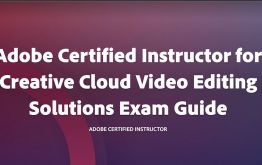 Adobe Certified Instructor for Video Editing